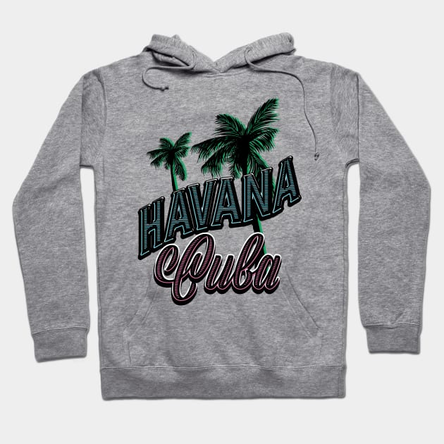 Havana Cuba Hoodie by nickemporium1